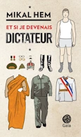 EtSiJeDevenaisDictateur