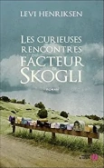 LesCurieusesRencontresDuFacteurDeSkogli